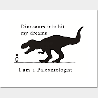 Dino Dreams - Paleontologist Posters and Art